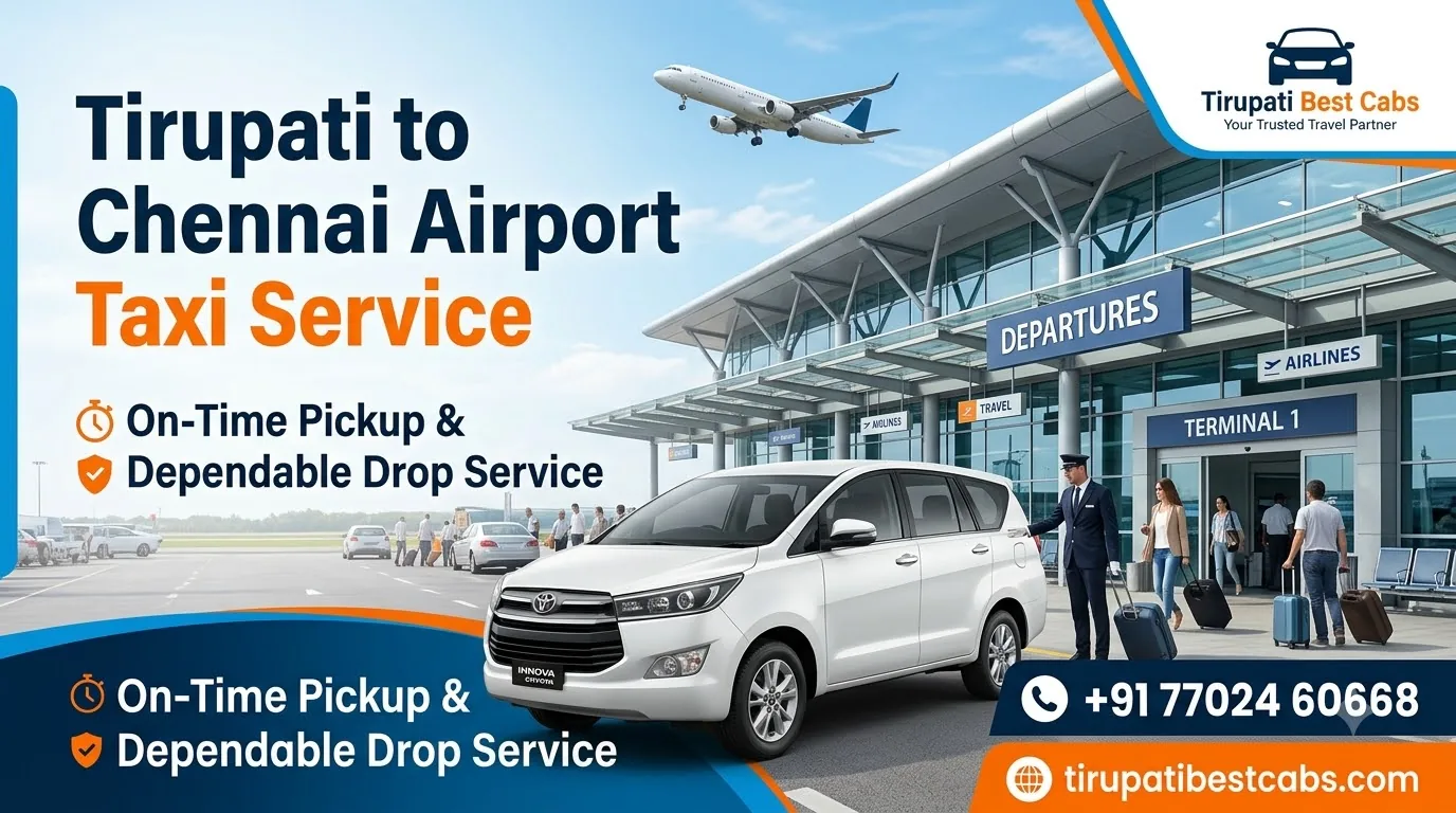 Tirupati to Chennai Airport Taxi | Cab in Tirupati, Tirupati cabs, Tirupati taxi service